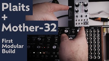 Adding a Second Oscillator to the Mother-32 - Mutable Instruments Plaits - First Modular Part 3