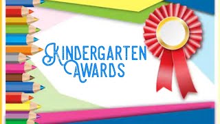 Kindergarten Awards 4th Quarter
