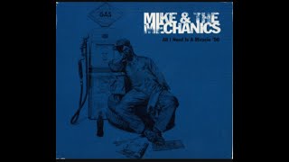 MIKE + THE MECHANICS - All I Need Is A Miracle
