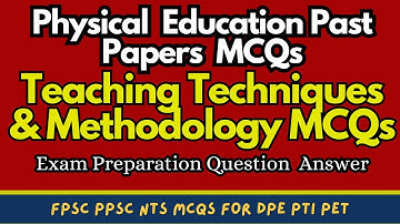 Teaching Techniques & Methodology MCQs for Test Preparation | What is Teaching Method & Techniques