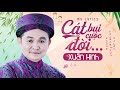 Cát Bụi Cuộc Đời - Vua Hài Đất Bắc Xuân Hinh | Nghe Hoài Không Chán