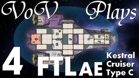 For Fun And Profit - VoV Plays FTL AE: Kestrel Cruiser Type C - Part 4