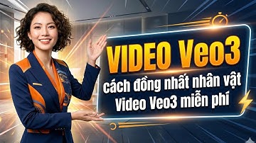 Cách tạo video dài đồng nhất nhân vật với video veo3