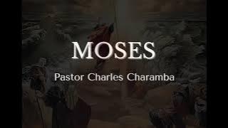 MOSES - Charles Charamba