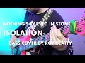 Nothing&#39;s Carved In Stone - Isolation (Bass Cover) by Roy Beatty