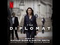 The diplomat 2023 soundtrack  music by nathan barr  dimitri smith  a netflix original series 