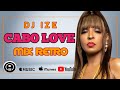 Dj ize  cabo love retro mix 2022