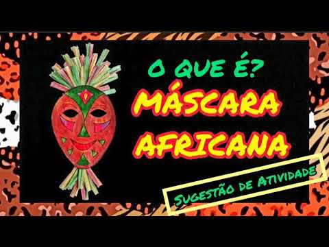 Vídeo: O Que São Máscaras Africanas