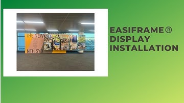 EASIFRAME® DISPLAY INSTALLATION