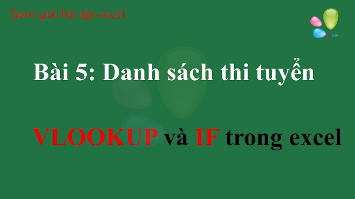 Bài tập excel về xét đạt thi lại hỏng năm 2024