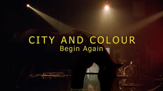 City and Colour - Begin Again (Legendado PT-BR)