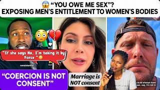 🚨 MEN’S SEXUAL ENTITLEMENT EXPOSED: COERCION IS NOT CONSENT