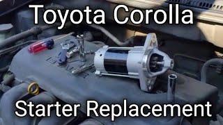 How to replace the starter in a 2003 2004 2005 2006 2007 2008 Toyota Corolla