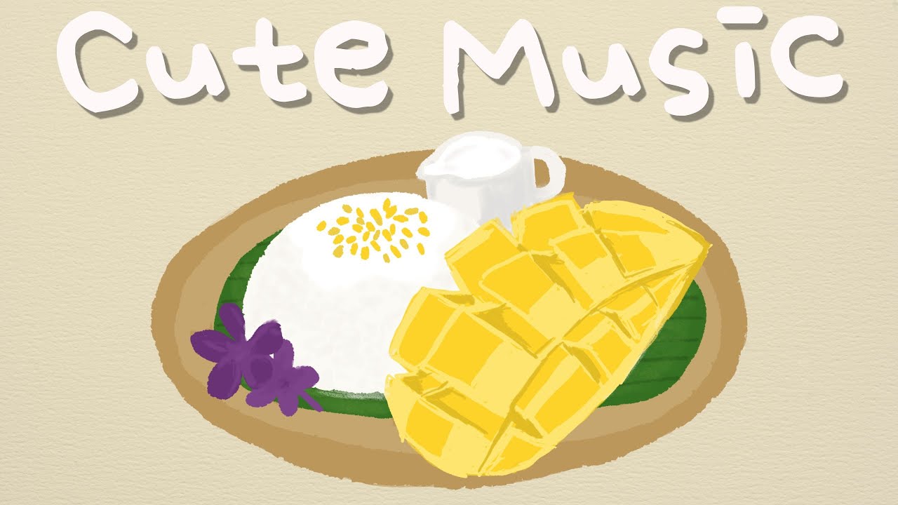 망고라이스!🥭 (Mango Sticky Rice) 반짝반짝 귀여운 음악, 무료 배경음악, 브이로그음악 YouTube