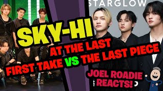 SKY-HI | At The Last / The First Take VS The Last Piece!