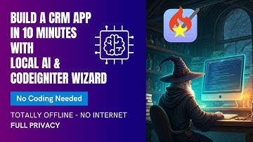 Build a CRM App in 10 Minutes with Local AI & CodeIgniter Wizard - Without Coding