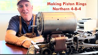 Making Piston Rings For Northern 484 Live Steam Locomotive