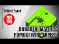 Obrbn matrice pomoc wireexpert   wedm  peps cadcam system titulky