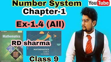 RD Sharma|| Number System|| Ex-1.4|| All || Class 9|| #numbersystem #class9 #rdsharmaclass9