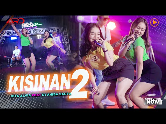 Vita Alvia Ft. Syahiba Saufa - Kisinan 2 (Official Music Video) Bola Bali Nggo Dolanan class=