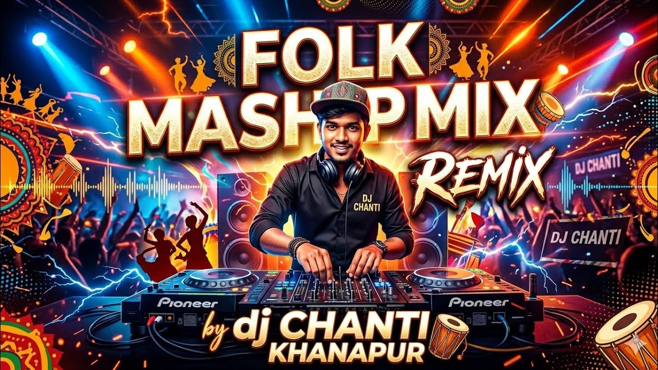 2026 insta trending folk mashup mix remix by Dj chanti khanapur - YouTube