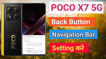 POCO x7 5G Back Button Setting | POCO x7 5G me Back button kaise lagaye Navigation key