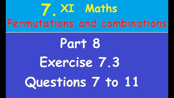 Kerala State 11th math - Chapter 7 - Permutations and combinations -Part 8 - Exercise 7.3
