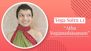 Yoga sutra 1.1  Atha Yoganushasanam | VVasundhara Talware