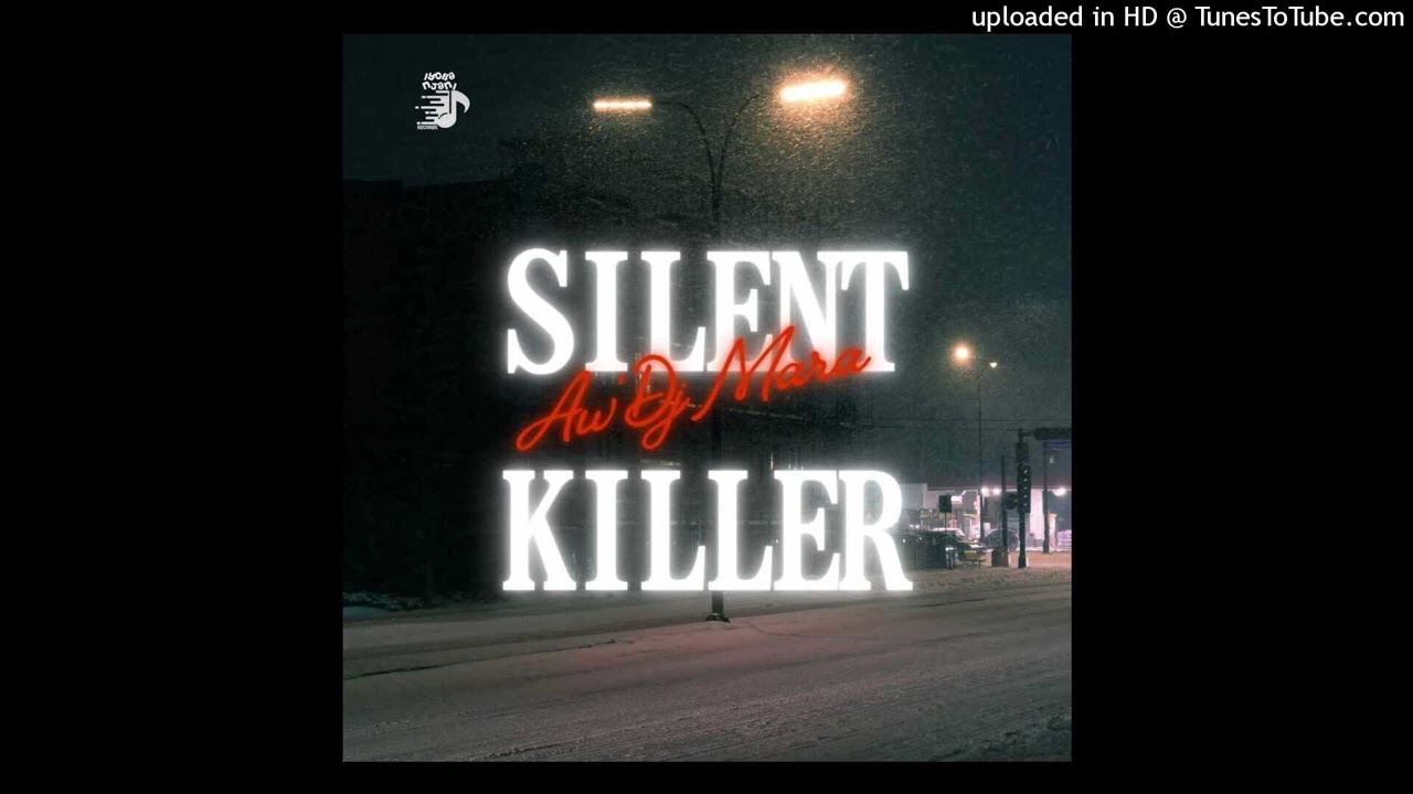 Watch Aw'DjMara - Silent killer on YouTube Watch Aw'DjMara - Silent killer on YouTube