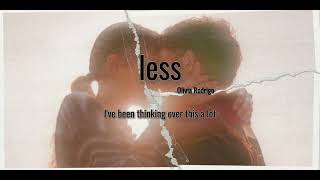 [Vietsub + Lyrics] less • Olivia Rodrigo