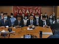 Sidang Media Pakatan Harapan Selepas Persidangan Dewan Negeri Perak Hari Ini