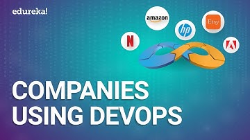 Top 5 Companies Using DevOps in 2021 | DevOps Best Practices | DevOps Training | Edureka