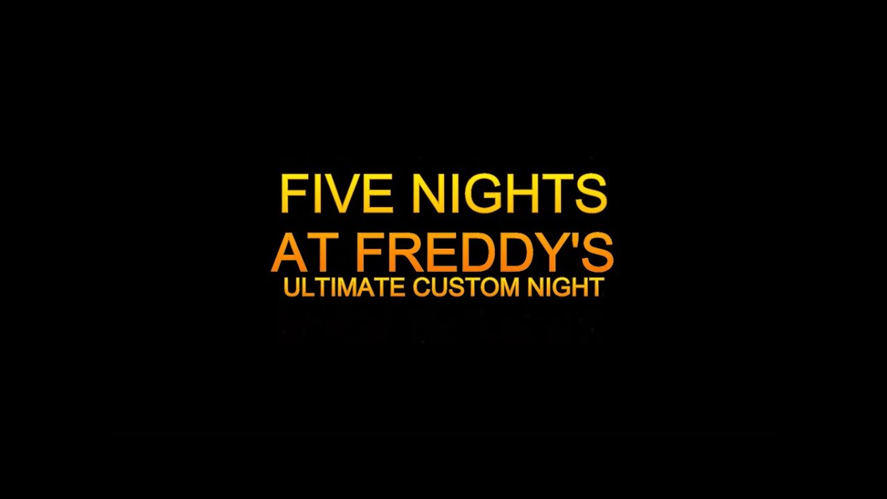 Five Nights At Freddy's Ultimate Custom Night Series Trailer