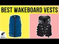 10 Best Wakeboard Vests 2020