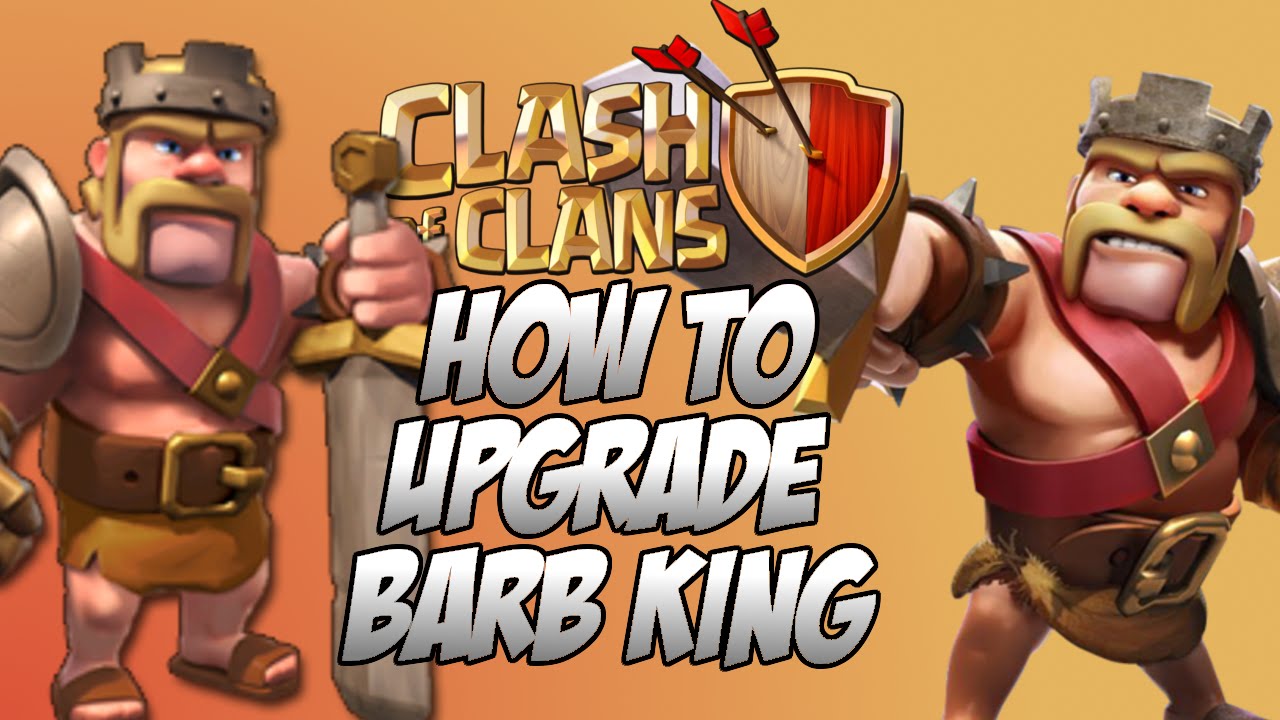 Barbarian King Upgrade Chart