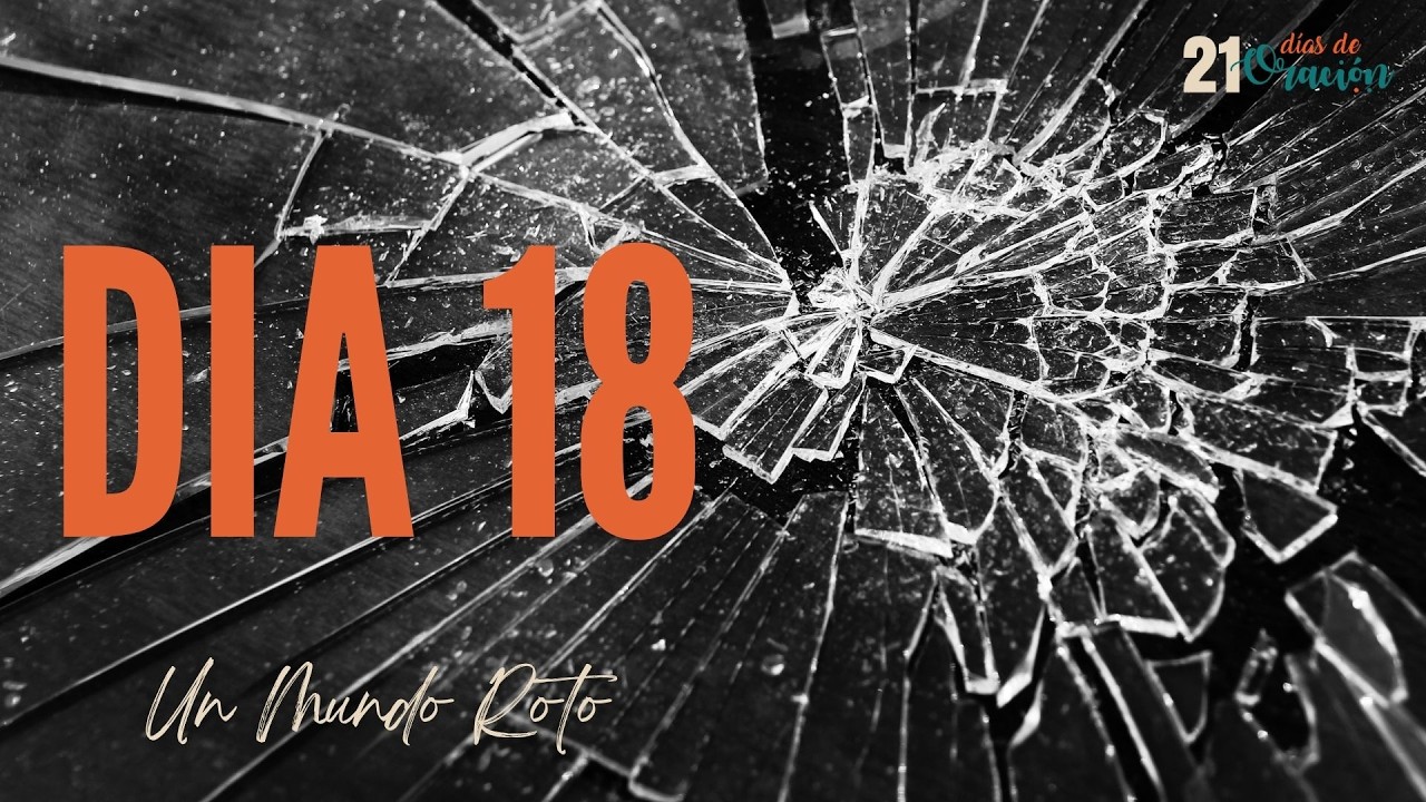 Mundo Roto Dia 18 - Un Mundo Roto - YouTube
