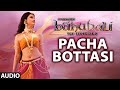 Baahubali Songs | Pacha Bottasi Full Song | Prabhas,Anushka Shetty,Rana,Tamannaah | M M Keeravani