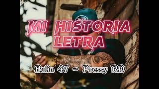 Bulin 47 - Pressy RD - HISTORIA LETRA