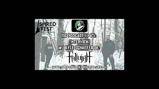 Ep. 75: [Interview] with KYLE SCHAEFER of FALLUJAH (US) + ISC Radio 18.05.26.