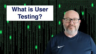 What is User Testing