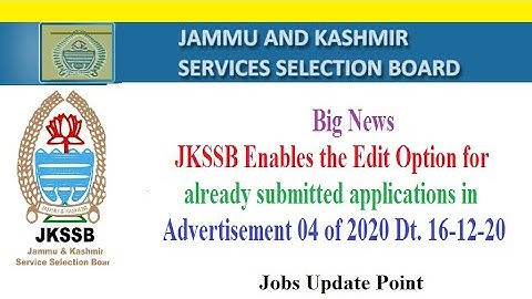 Big News|| JKSSB Enable the Edit Option for Advertisement 04 of 2020||