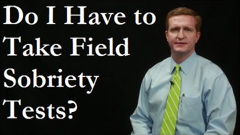 Can You Refuse the Field Sobriety Test? (SFST): Your options during a DUI arrest