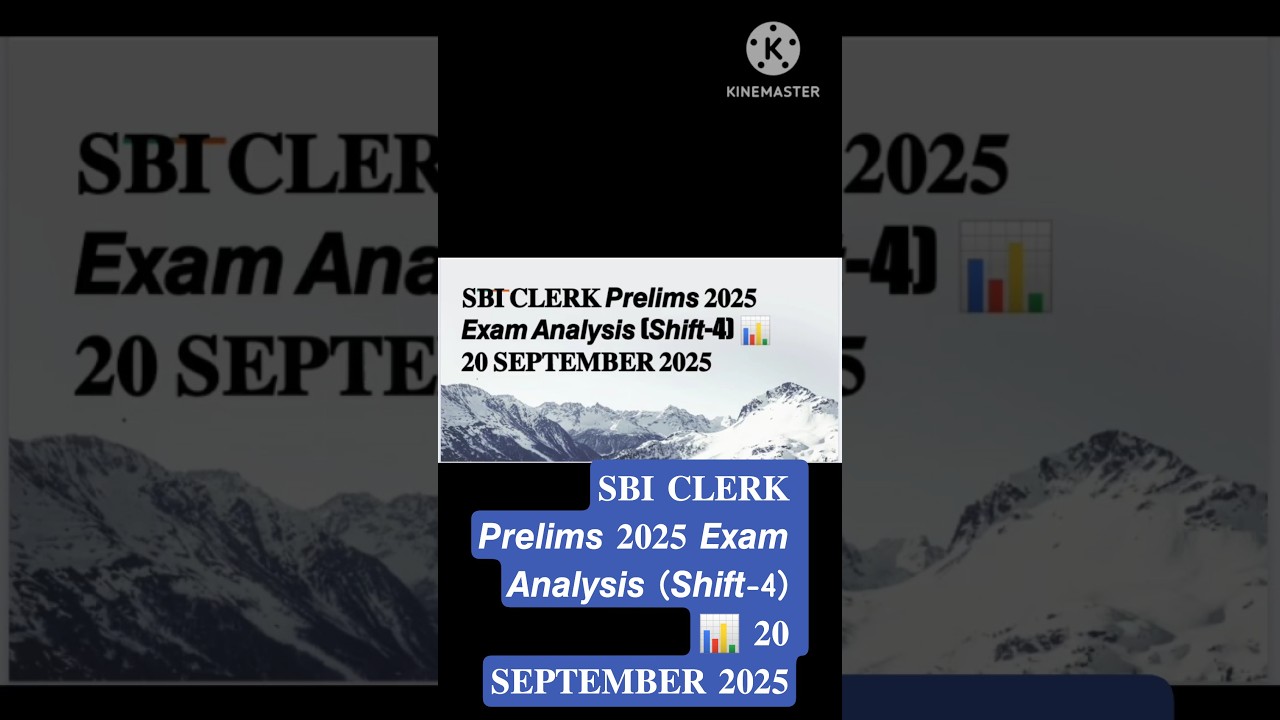 𝐒𝐁𝐈 𝐂𝐋𝐄𝐑𝐊 𝙋𝙧𝙚𝙡𝙞𝙢𝙨 𝟐𝟎𝟐𝟓 𝙀𝙭𝙖𝙢 𝘼𝙣𝙖𝙡𝙮𝙨𝙞𝙨 (𝙎𝙝𝙞𝙛𝙩-4) 📊 𝟐𝟎 𝐒𝐄𝐏𝐓𝐄𝐌𝐁𝐄𝐑 𝟐𝟎𝟐𝟓 