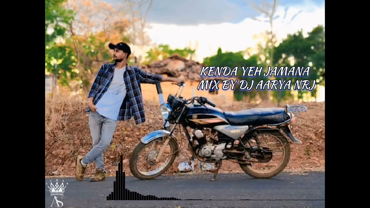KENDA YEH JAMANA MIX BY DJ AARYA NRJ