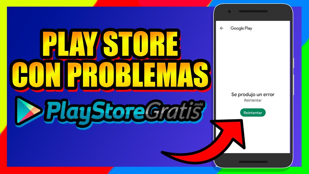 PLAY STORE CON PROBLEMAS [SOLUCION] - YouTube