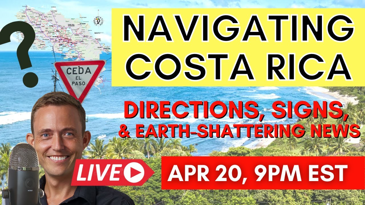 Costa Rica April 2022 | Navigating CR | Signs, Directions & More!