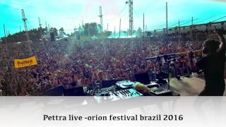 pettra live set - orion festival 2016