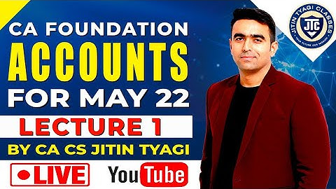 Lec 1 DEMO || Accounts Full Course || CA Foundation May 2022 || LIVE Batch || CA CS Jitin Tyagi||