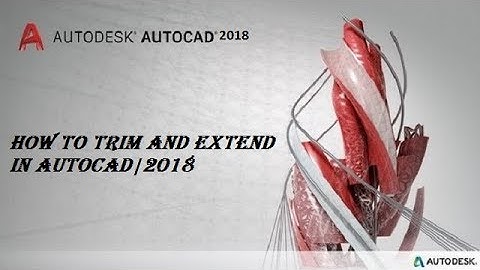 How to Trim And Extend in Autocad| 2018