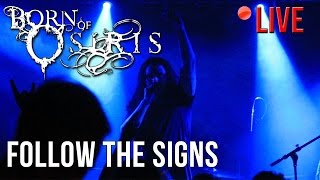 Born Of Osiris - Follow The Signs (LIVE) in Gothenburg, Sweden (7/10/16)